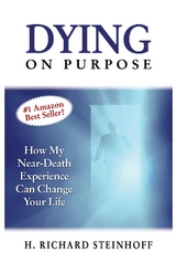 Dying On Purpose -  H. Richard Steinhoff