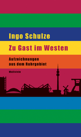 Zu Gast im Westen - Ingo Schulze