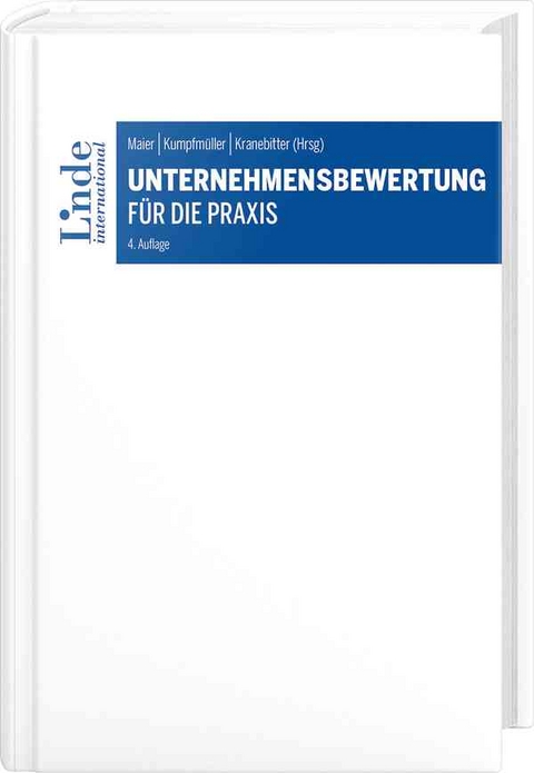 Unternehmensbewertung f&uuml;r die Praxis - 