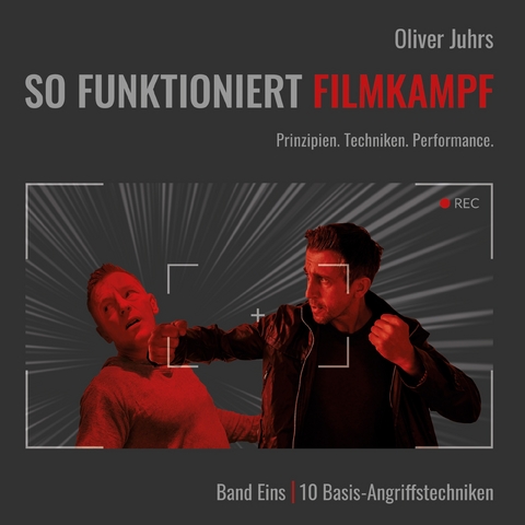 So funktioniert Filmkampf - Oliver Juhrs