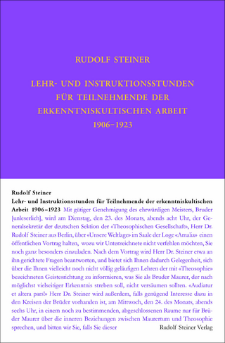 Lehrstunden für Teilnehmende der erkenntniskultischen Arbeit 1906 - 1924