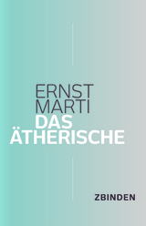 Das Ätherische - Marti, Ernst; Lohri, Franz