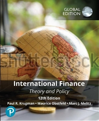 International Finance: Theory and Policy, Global Edition -- MyLab Economics with Pearson eText - Paul Krugman, Maurice Obstfeld, Marc Melitz