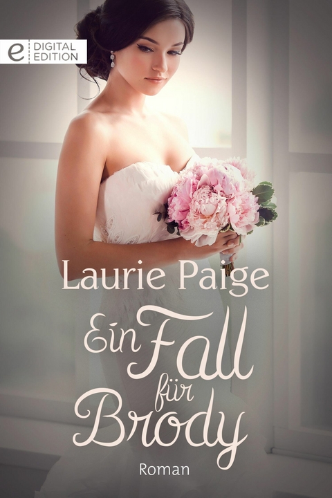 Ein Fall f&uuml;r Brody - Laurie Paige