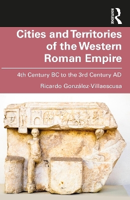 Cities and Territories of the Western Roman Empire - Ricardo Gonz&aacute;lez-Villaescusa