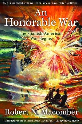 An Honorable War - Robert N. Macomber