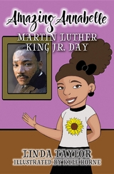 Amazing Annabelle-Martin Luther King Jr. Day - Linda Taylor