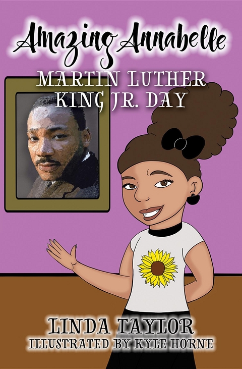 Amazing Annabelle-Martin Luther King Jr. Day - Linda Taylor