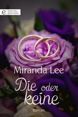 Die oder keine - Miranda Lee