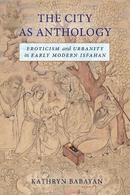 The City As Anthology - Kathryn Babayan