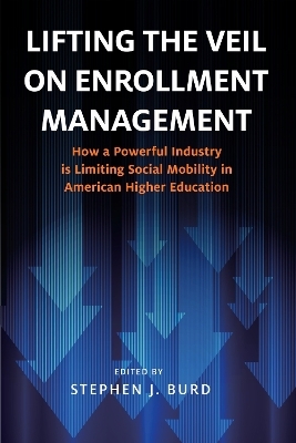 Lifting the Veil on Enrollment Management - 