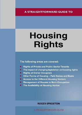 A Straightforward Guide to Housing Rights - Roger Sproston