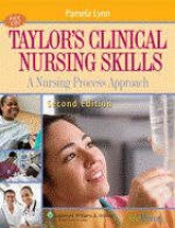 Taylor's Clinical Nursing Skills - Lynn, Pam