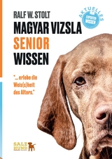 Magyar Vizsla SENIOR Wissen - Ralf W. Stolt