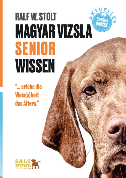 Magyar Vizsla SENIOR Wissen - Ralf W. Stolt