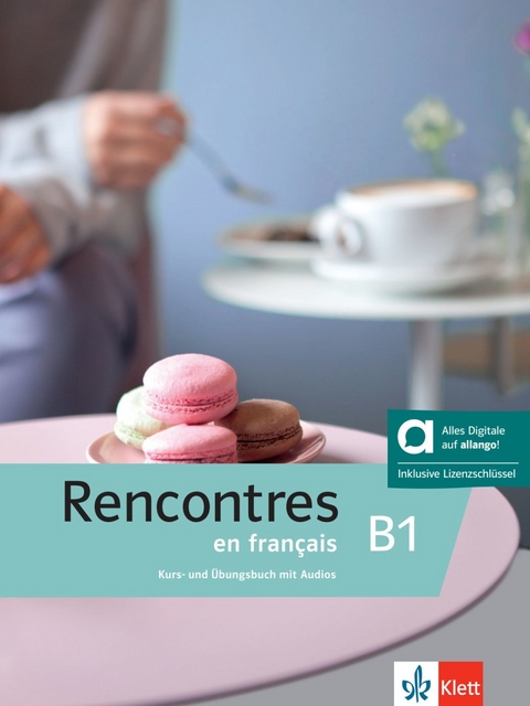 Rencontres en fran&ccedil;ais B1 - Hybride Ausgabe allango