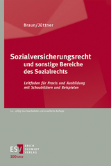 Sozialversicherungsrecht und sonstige Bereiche des Sozialrechts - Braun, Hans-Dieter; Hans, Günter; Heinrich, Michael; Husemann, Tim; Jüttner, Andreas; Körtek, Yasemin; Reimer, Sonja; Reit-Born, Nina; Schwerendt, Stefanie; Braun, Hans-Dieter; Jüttner, Andreas; Jäger, Horst