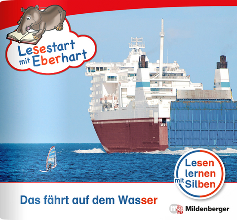 Lesestart mit Eberhart: Das f&auml;hrt auf dem Wasser - Stefanie Drecktrah, Nicole Brandau