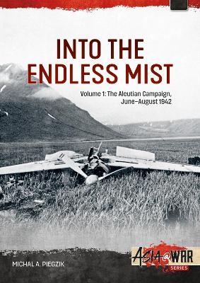 Into the Endless Mist Volume 1 - Michal A. Piegzik