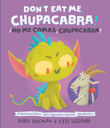 Don't Eat Me, Chupacabra! / &iexcl;No Me Comas, Chupacabra! - Kyle Sullivan