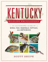 Kentucky Wildlife Encyclopedia -  Scott Shupe