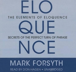 The Elements of Eloquence Lib/E