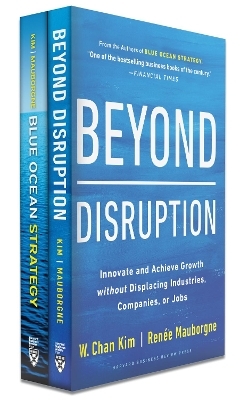 Blue Ocean Strategy + Beyond Disruption Collection (2 Books) - W. Chan Kim, Rene A. Mauborgne