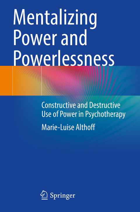 Mentalizing Power and Powerlessness - Marie-Luise Althoff