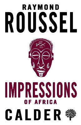 Impressions of Africa - Raymond Roussel