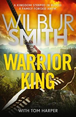 Warrior King - Wilbur Smith, Tom Harper