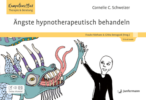 &Auml;ngste hypnotherapeutisch behandeln - Cornelie C. Schweizer