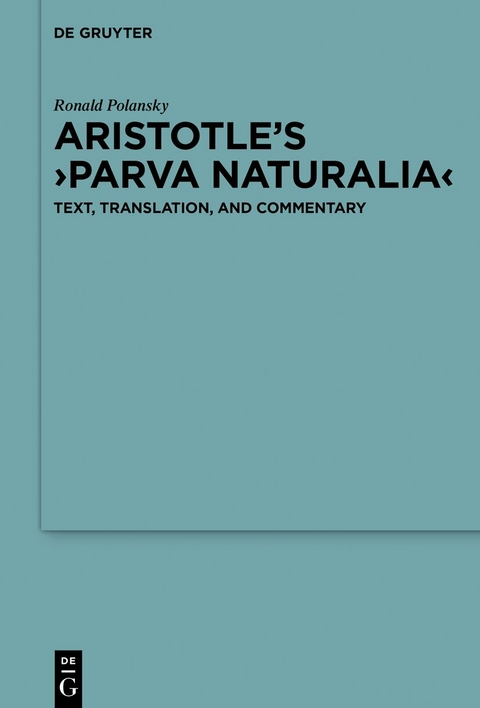 Aristotle&rsquo;s &rsaquo;Parva naturalia&lsaquo; - 