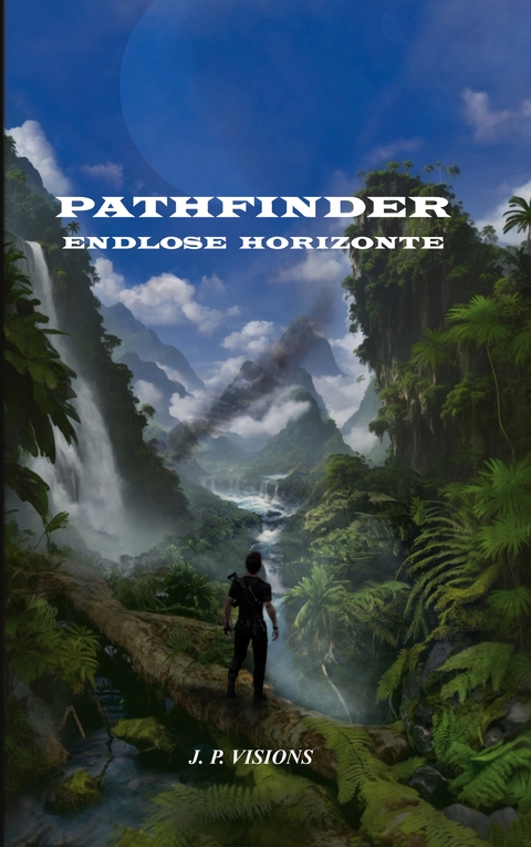 Pathfinder: Endlose Horizonte - J.P. Visions