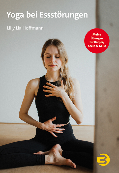 Yoga bei Essst&ouml;rungen - Lilly Lia Hoffmann