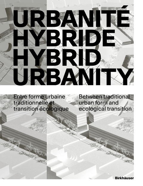 Urbanit&eacute; hybride / Hybrid Urbanity - 