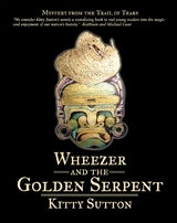 Wheezer and the Golden Serpent - Kitty Sutton