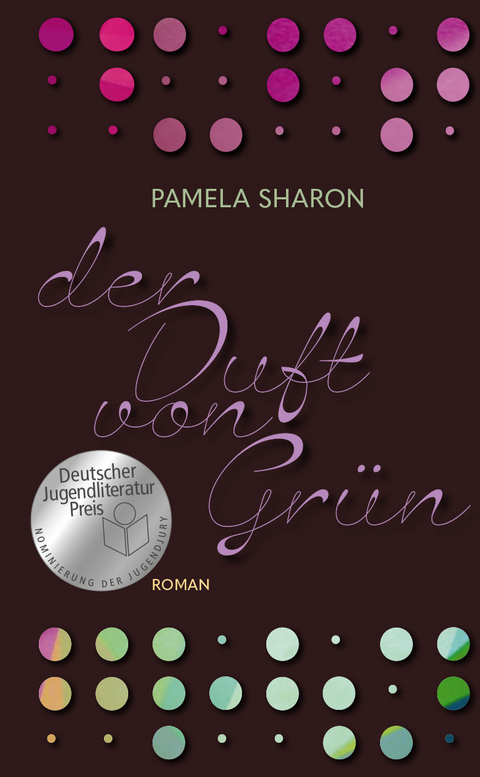 Der Duft von Gr&uuml;n - Pamela Sharon