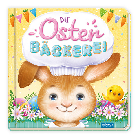 Tr&ouml;tsch Pappenbuch Die Osterb&auml;ckerei - 