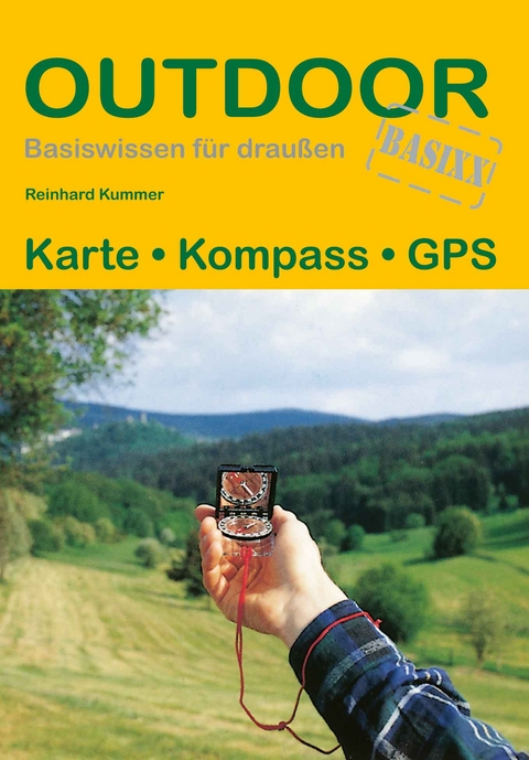 Karte, Kompass, GPS - Reinhard Kummer