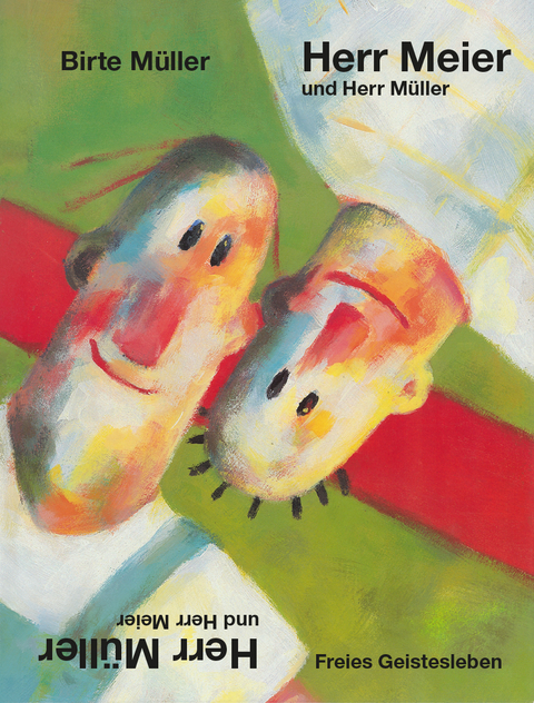 Herr Meier und Herr M&uuml;ller. Herr M&uuml;ller und Herr Meier - Birte M&uuml;ller