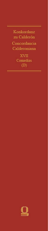 Concordancia Calderoniana / Konkordanz zu Calder&oacute;n - Pedro Calder&oacute;n de la Barca