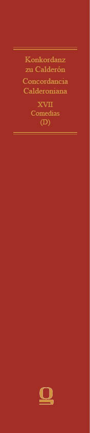 Concordancia Calderoniana / Konkordanz zu Calder&oacute;n - Pedro Calder&oacute;n de la Barca