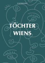 T&ouml;chter Wiens - Stadtbekannt Wien