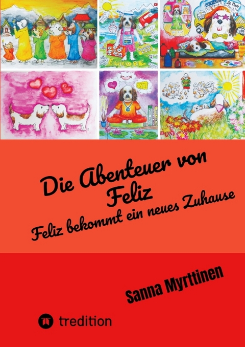 Die Abenteuer von Feliz - Sanna Myrttinen