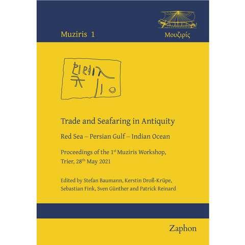 Trade and Seafaring in Antiquity: Red Sea &ndash; Persian Gulf &ndash; Indian Ocean. - 