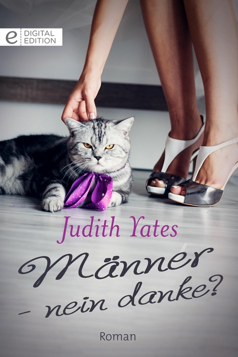 M&auml;nner - nein danke? - Judith Yates