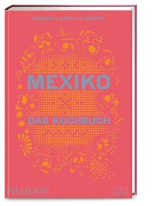 Mexiko – Das Kochbuch