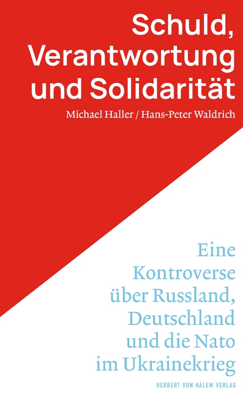 Schuld, Verantwortung und Solidarit&auml;t - Michael Haller, Hans-Peter Waldrich