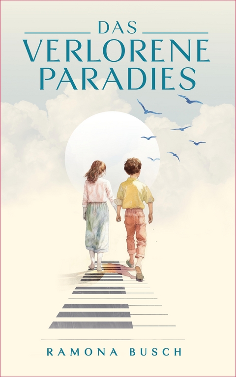 Das verlorene Paradies - Ramona Busch