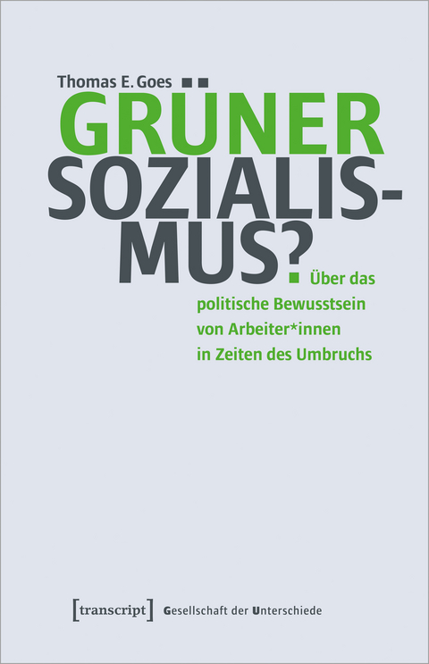 Gr&uuml;ner Sozialismus? - Thomas E. Goes
